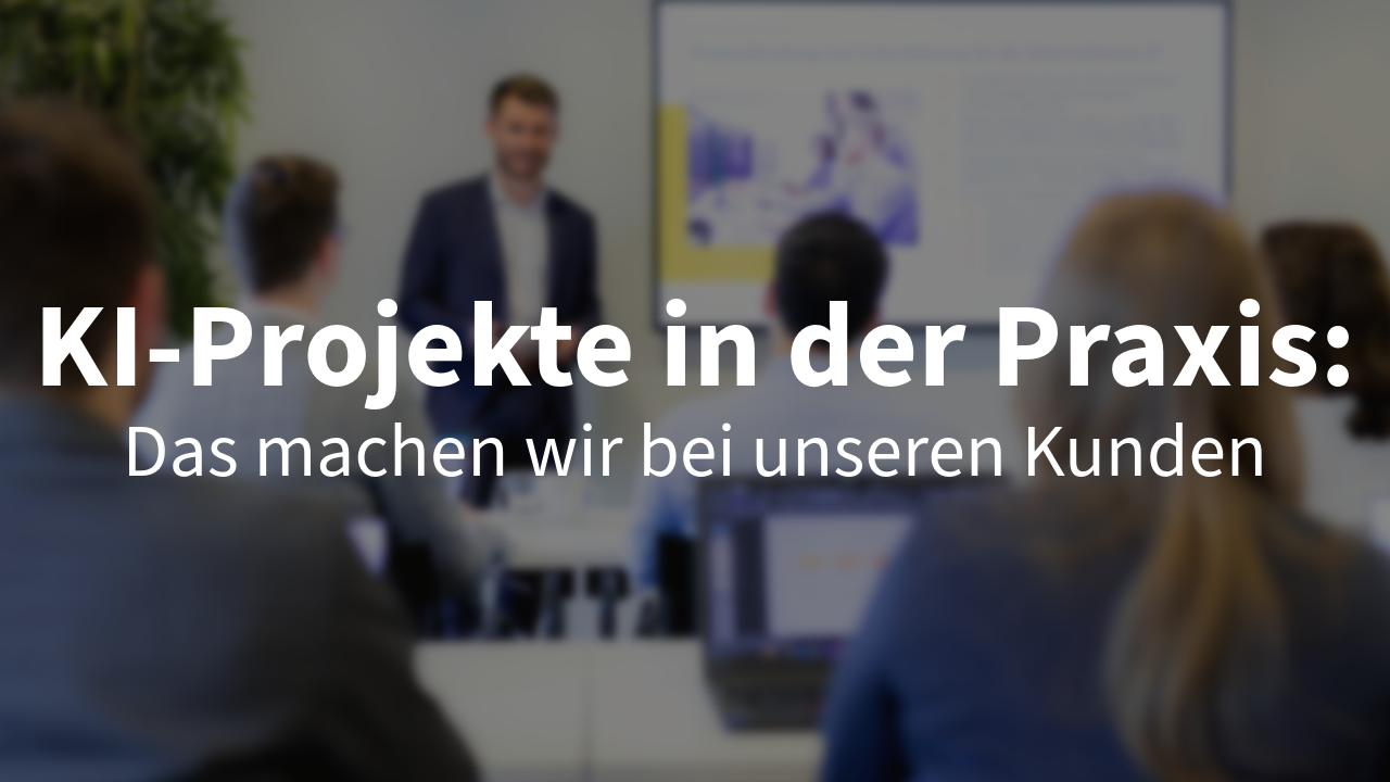 KI-Projekte in der Praxis