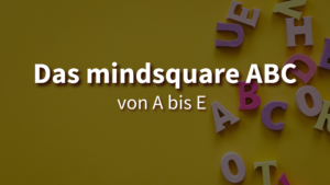Das mindsquare ABC