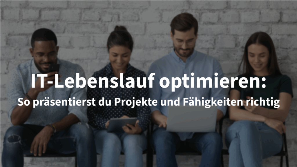 Lebenslauf für Informatiker: So formulierst du Projekte, Skills und Erfahrung überzeugend