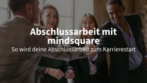 Beitragsbild_Abschlussarbeit_mindsquare