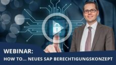 Webinar zum Thema Neues SAP Berechtigungskonzept