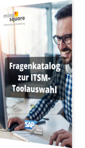 Unser Fragenkatalog zur ITSM-Toolauswahl