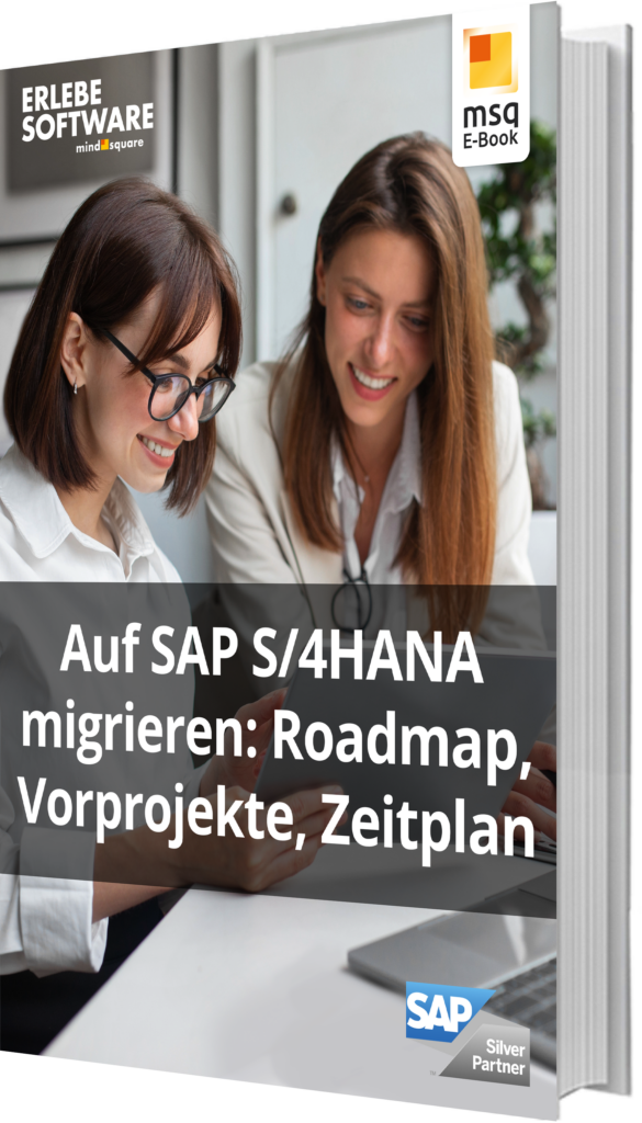 Auf SAP S/4HANA migrieren: Roadmap, Vorprojekte, Zeitplan