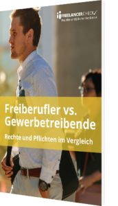 Unsere Tabelle zum Thema Freiberufler vs Gewerbetreibender