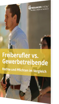 Unsere Tabelle zum Thema Freiberufler vs Gewerbetreibender