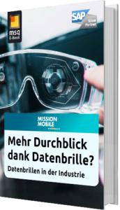 Unser E-Book zum Thema Mehr Durchblick dank Datenbrille? Datenbrillen in der Industrie