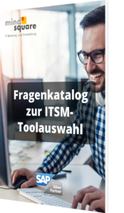 Unser Fragenkatalog zur ITSM-Toolauswahl