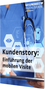 Einführung der mobilen Visite