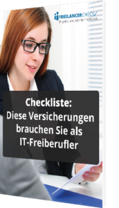 Unsere Checkliste zum Thema: Diese Versicherungen brauchen Sie als IT-Freiberufler