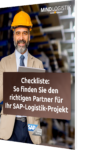 Unsere Checkliste: So finden Sie den richtigen Partner für Ihr SAP Logistik Projekt