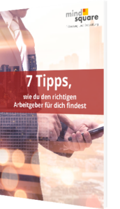 Unser Whitepaper zum Thema 7 Tipps, wie du den richtigen Arbeitgeber für dich findest