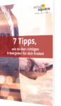 Unser Whitepaper zum Thema 7 Tipps, wie du den richtigen Arbeitgeber für dich findest