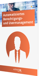Automatisiertes Berechtigungs- und Usermanagement