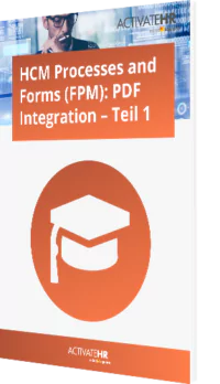 HCM Processes and Forms (FPM) PDF Integration – Teil 1