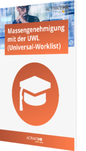 Massengenehmigung mit der UWL (Universal-Worklist)