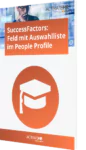 SuccessFactors_ Feld mit Auswahlliste im People Profile