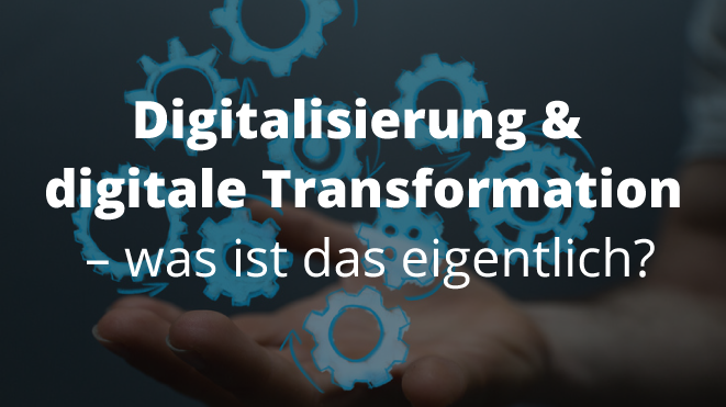 Digitalisierung & Digitale Transformation