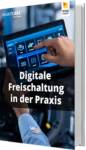 Digitale Freischaltung in der Praxis