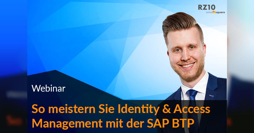 So meistern Sie Identity & Access Management mit der SAP BTP | mindsquare