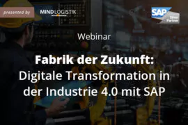 Webinar: Fabrik der Zukunft - Digitale Transformation in der Industrie 4.0 mit SAP