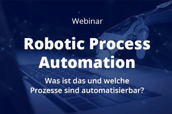webinar_robotic-process-automation-was-ist-das-und-welche-prozesse-sind-automatisierbar