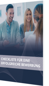 Unsere Checkliste für eine erfolgreiche Bewerbung