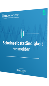 Unser Podcast zum Thema Scheinselbstständigkeit vermeiden