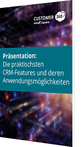 Präsentation: Die praktischsten CRM Features und Anwendungsmöglichkeiten