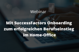 Beitragsbild-Mit SuccessFactors Onboarding zum erfolgreichen Berufseinstieg im Home-Office