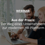 Der Weg eines Unternehmens zur modernen HR-Plattform