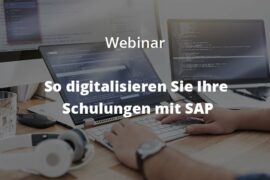 So digitalisieren Sie Ihre Schulungen mit SAP