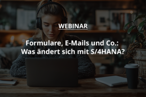 Formulare E-Mails S/4HANA