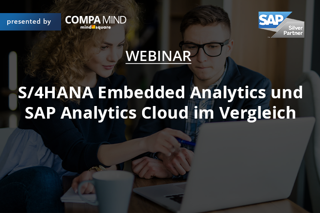 S/4HANA Embedded Analytics und SAP Analytics Cloud im Vergleich