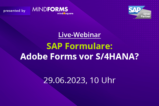 SAP Formulare: Adobe Forms vor S/4HANA?