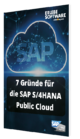 7 Gründe für die SAP S4HANA Public Cloud