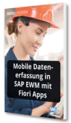 Unser Whitepaper zum Thema Mobile Datenerfassung in SAP EWM mit Fiori Apps