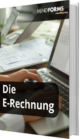 Die E-Rechnung: Formate, Fristen, Tools [E-Book]