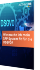 Wie mache ich mein SAP-System fit für die DSGVO?