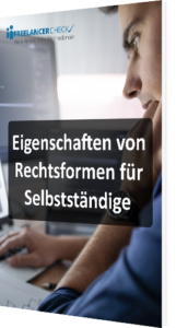 Unser Whitepaper zu den Eigenschaften von Rechtsformen für Selbstständige
