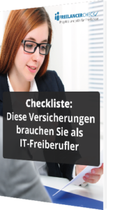 Unsere Checkliste zum Thema: Diese Versicherungen brauchen Sie als IT-Freiberufler