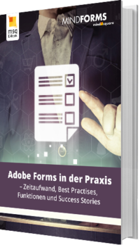 Unser E-Book zum Thema Adobe Forms in der Praxis - Zeitaufwand, Best Practises, Funktionen und Success Stories