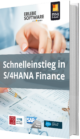 Unser E-Book zum Thema Schnelleinstieg in S/4HANA Finance