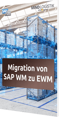 Unser Whitepaper zur Migration von SAP WM zu EWM