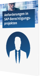 Anforderungen in SAP-Berechtigungsprojekten