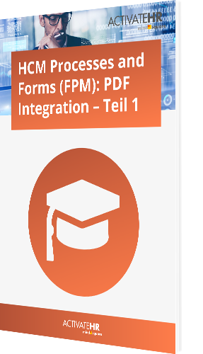 Howto: HCM Processes and Forms (FPM): PDF Integration – Teil 1
