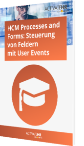 HCM Processes and Forms (FPM)_ Steuerung von Feldern mit User Events
