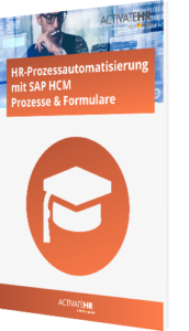 HR-Prozessautomatisierung mit SAP HCM Prozesse & Formulare