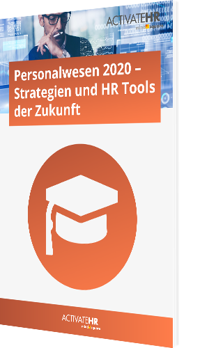 Personalwesen 2020 – Strategien und HR Tools der Zukunft