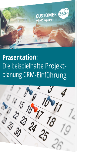 Präsentation: Beispielhafte Projektplanung einer CRM-Einführung