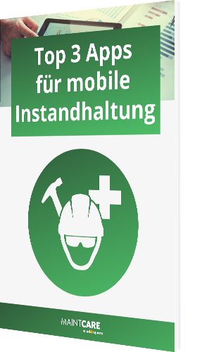 Top 3 Apps für mobile Instandhaltung